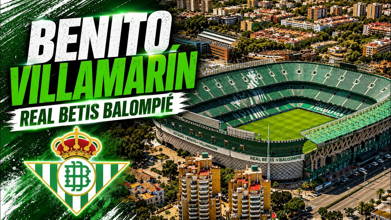 Real Betis Balompié - Benito Villamarín