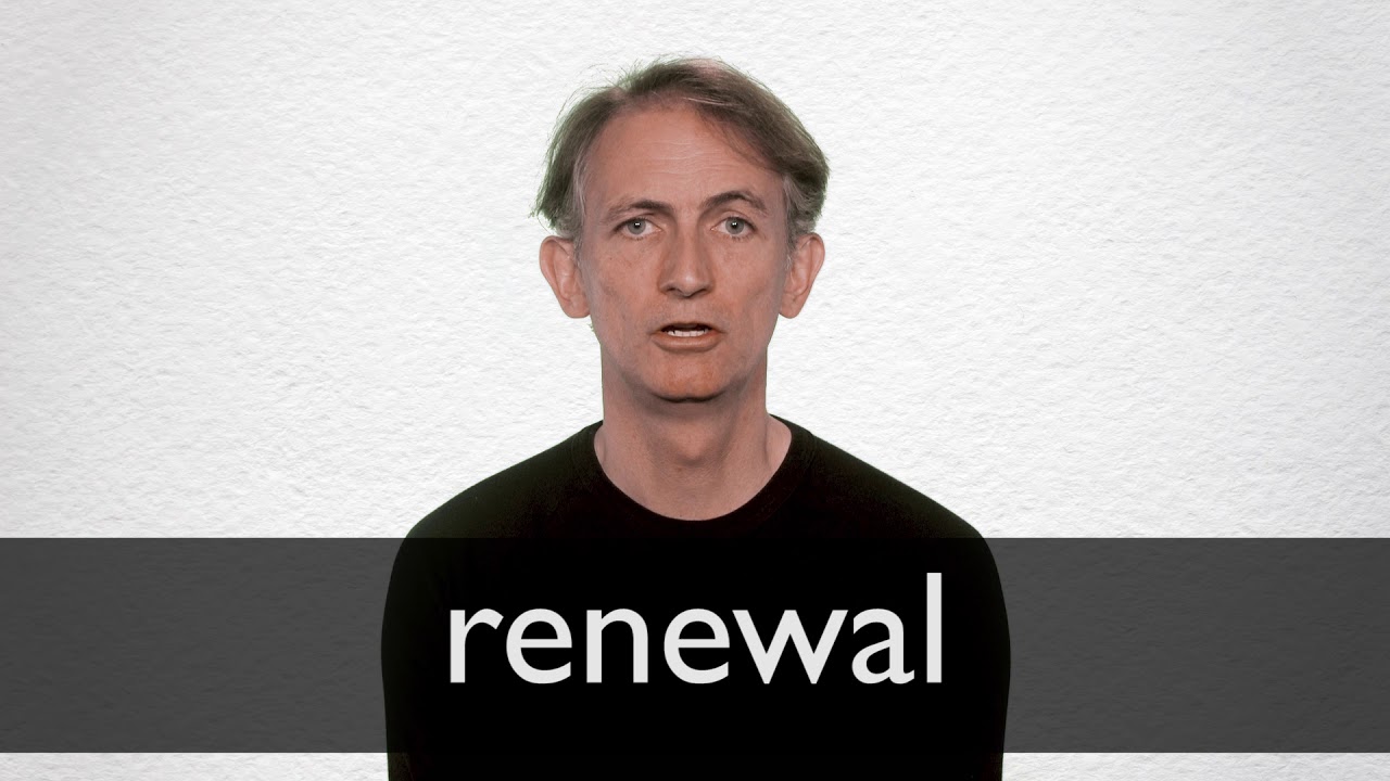 How to pronounce RENEWAL in British English