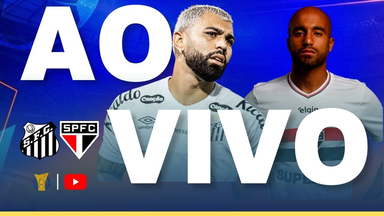 SANTOS X SÃO PAULO JOGO AO VIVO - DIRETO DO ESTÁDIO - BRASILEIRÃO 2026 AO VIVO