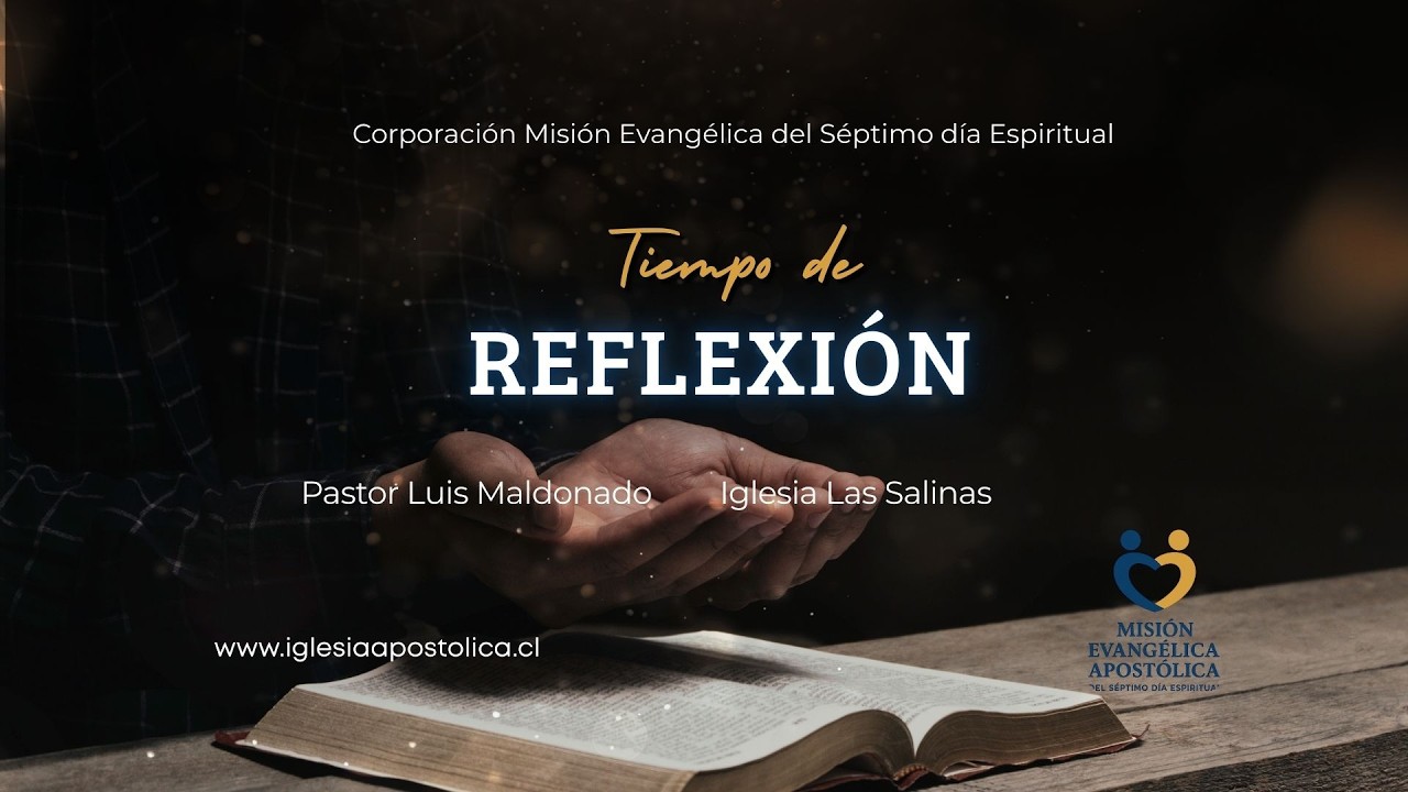 Reflexión Pastor Luis Maldonado.