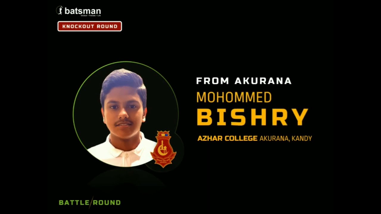 BATSMAN.COM | VOTE FOR MOHOMMED BISHRY | THE MOST POPULAR SCHOOL CRICKETER 2021 UNDER 19 DIVISION 3