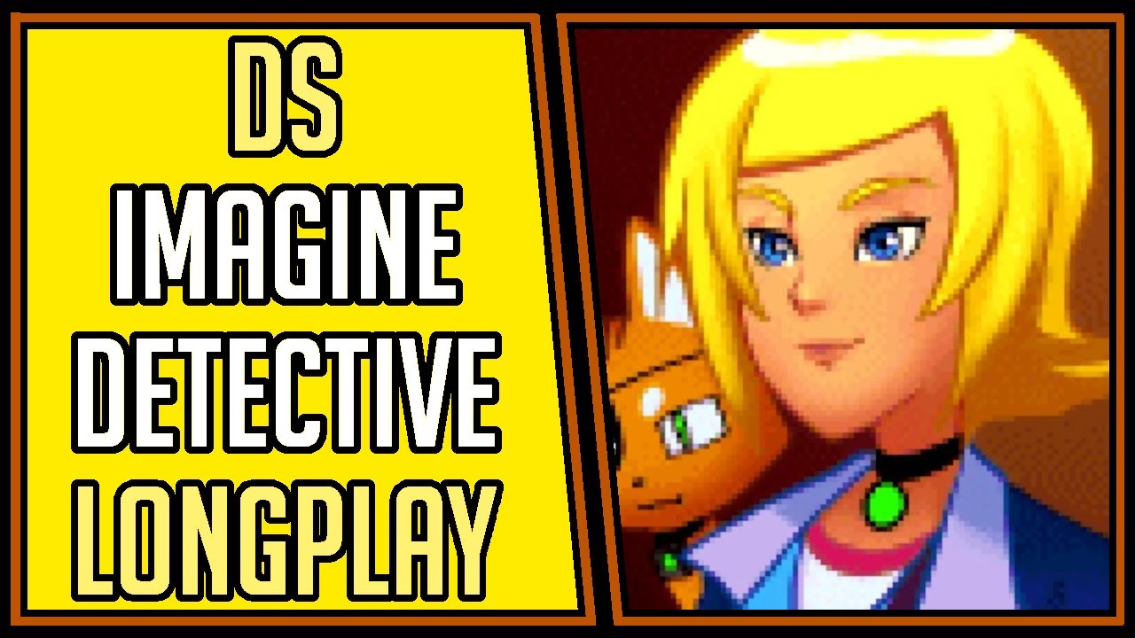 Imagine: Detective (100%) | DS | Longplay | Walkthrough #33 [4Kp60]