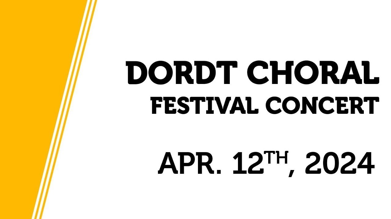Dordt Choral Festival Concert | Part 2  - DeWitt Gymnasium | 4.12.2024 | Dordt University