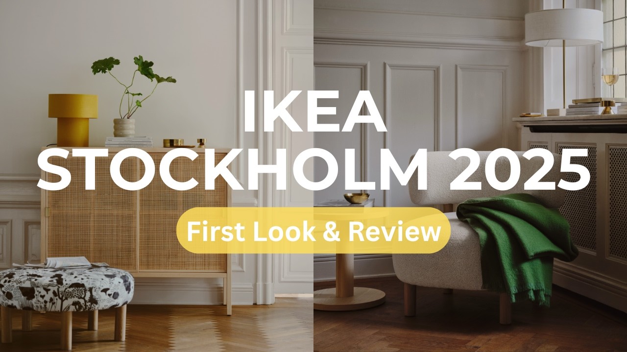 First Look: IKEA STOCKHOLM 2025 - Is This Their Best Collection Yet?