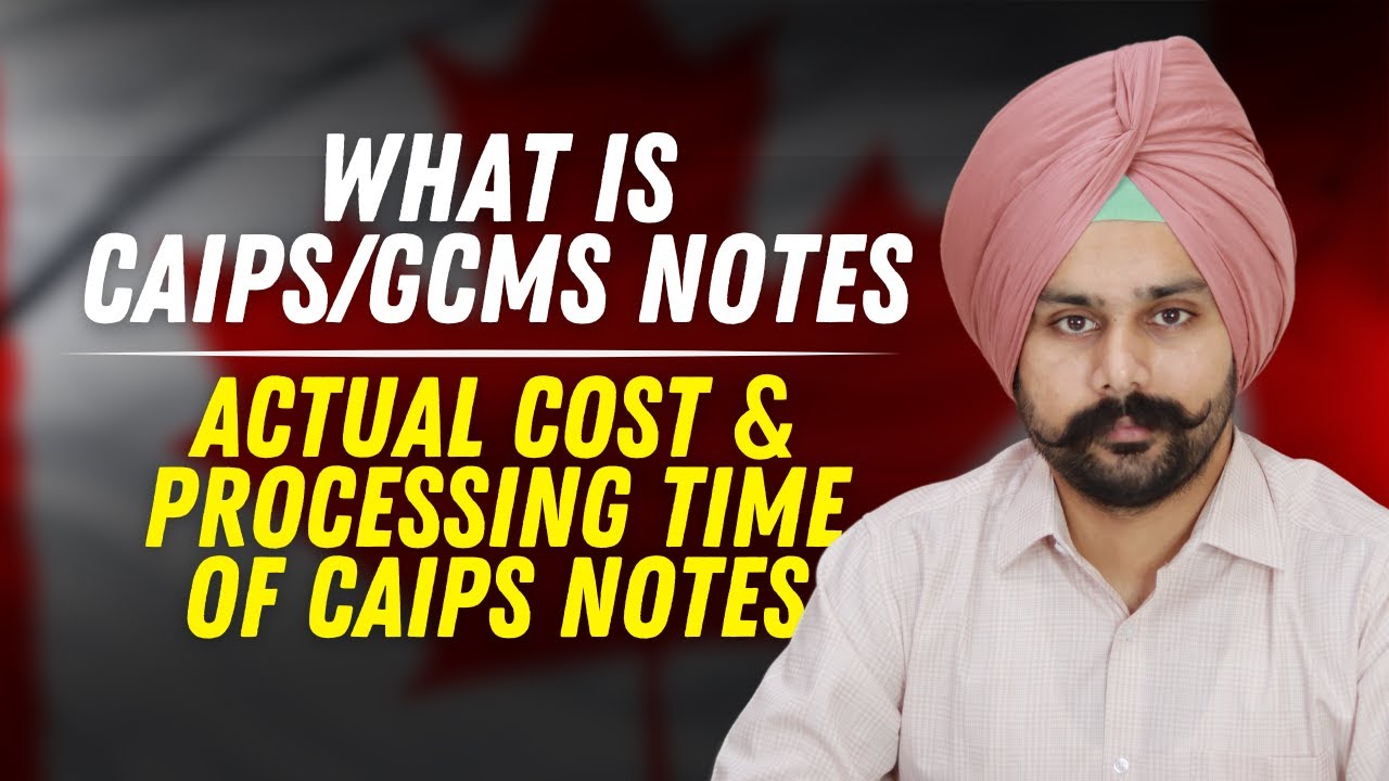 What is CAIPS/GCMS Notes? | Actual Cost & Processing Time Explained! | Jaspreet Deol