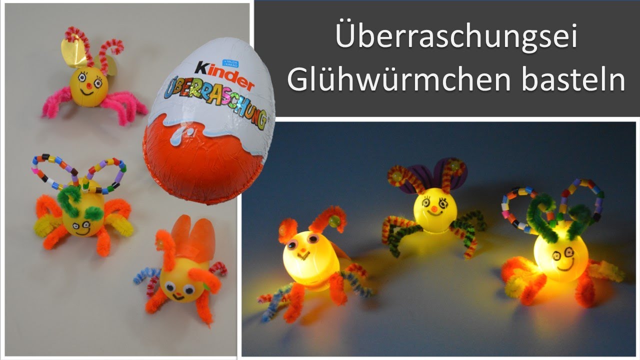 Überraschungsei Glühwürmchen basteln