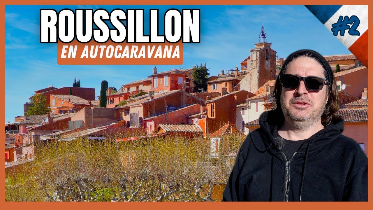 🇫🇷 Te mostramos lo mejor de GORDES, ROUSSILLON y el sendero de Ocres | Provenza en Autocaravana #2