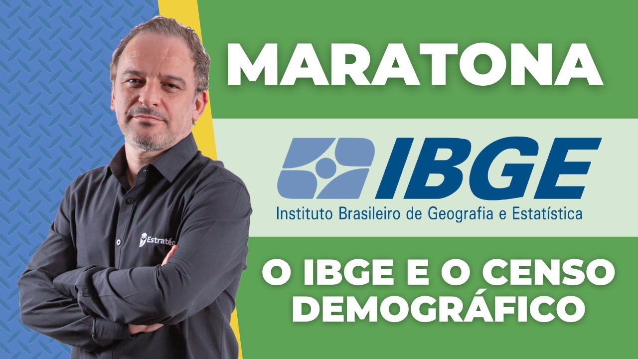 Conhecimentos Técnicos - O IBGE e o Censo Demográfico