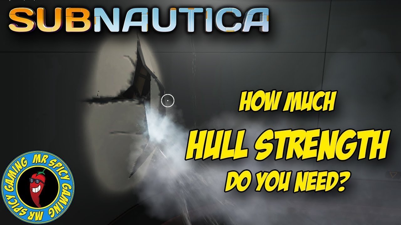 HOW MUCH HULL STRENGTH DO YOU REALLY NEED?  -  Subnautica Tips & Tricks
