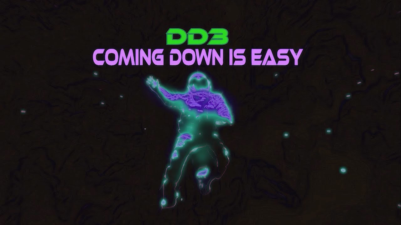 DD3 - Coming Down Is Easy