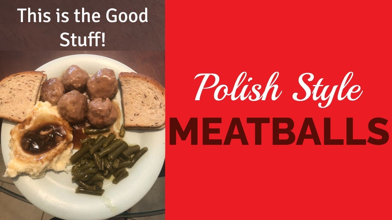 Polish Style Meatballs