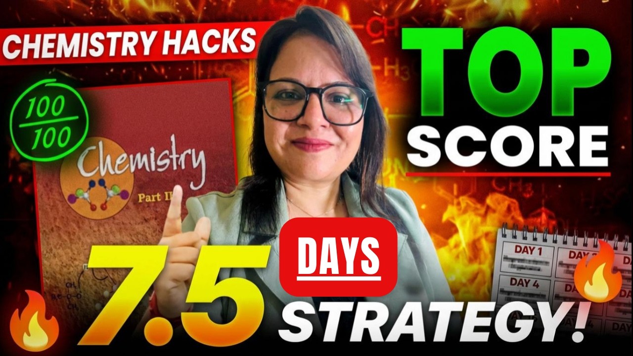 Chemistry Board Exam 2026 7 Day Study Plan | How to Score 90 Plus / Neeti Maam