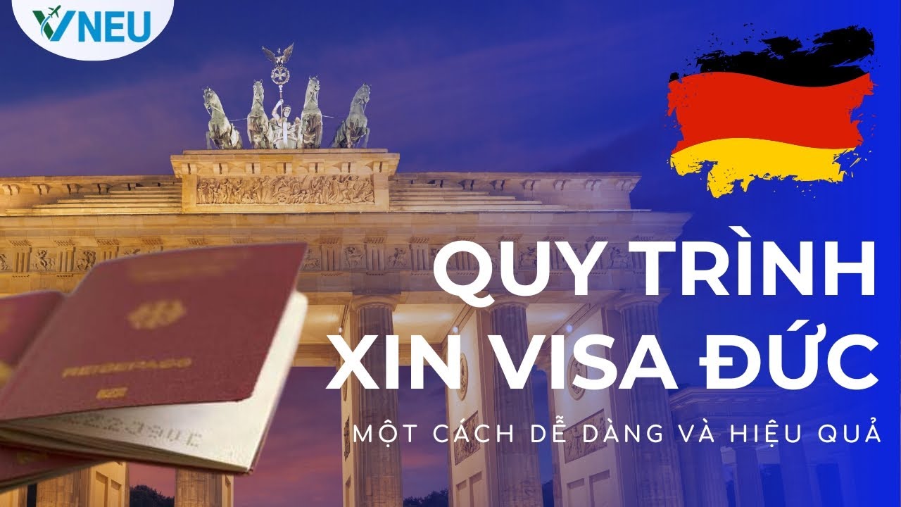 Hé Lộ Quy Trình Xin Visa Đức Không Phải Ai Cũng Biết – Giảm Rủi Ro Trượt!| VNEU - Du Học Nghề Đức