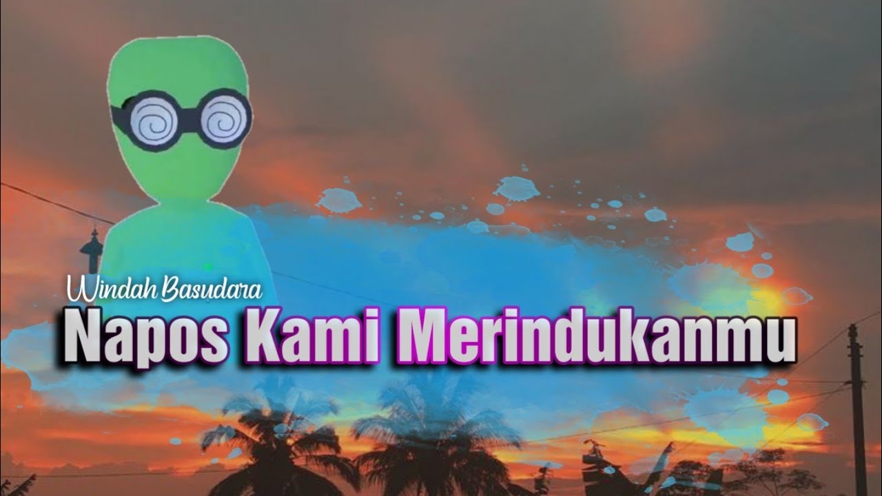 Windah Basudara - Napos Kami Merindukanmu | Napos The Alien Warnet Life