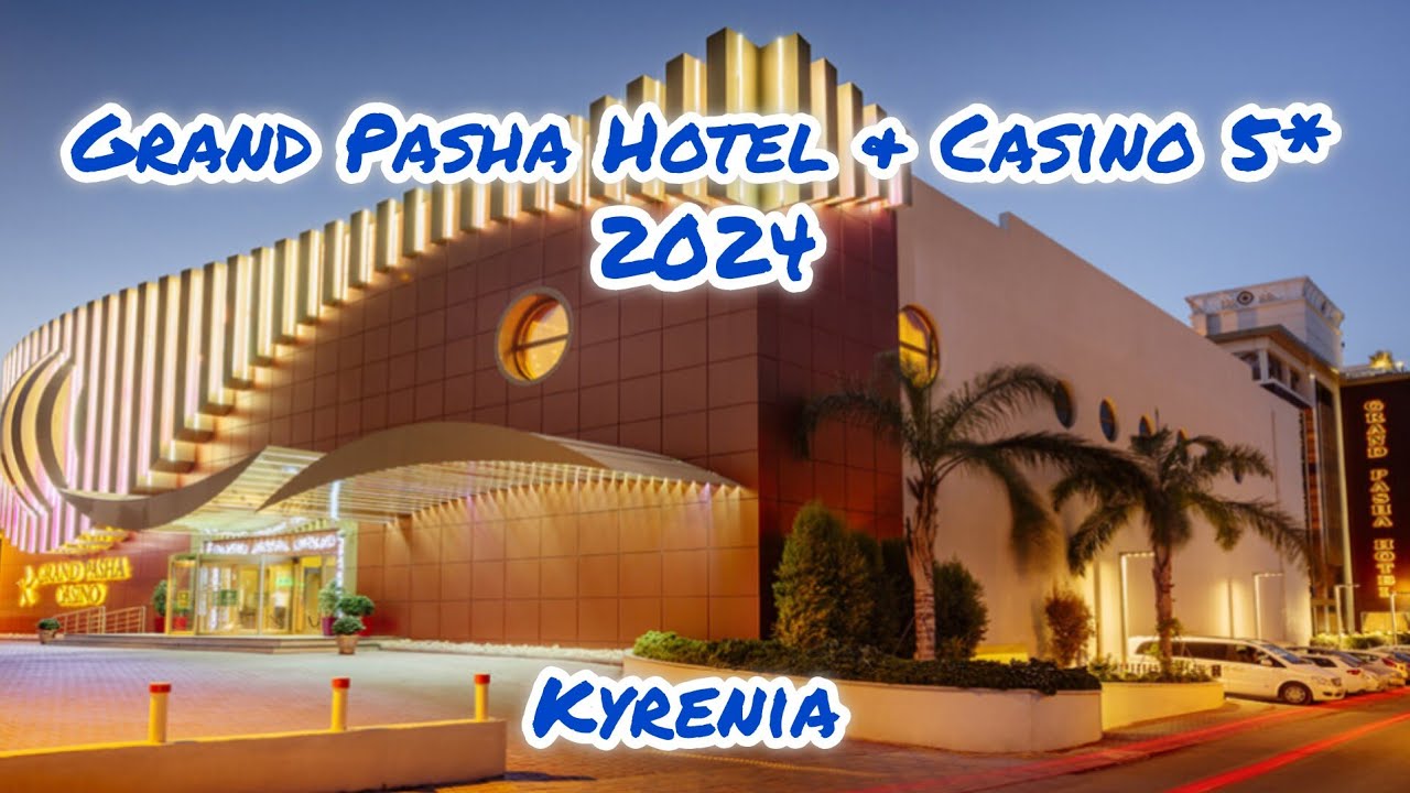 Grand Pasha Hotel & Casino ✨/ Kyrenia
