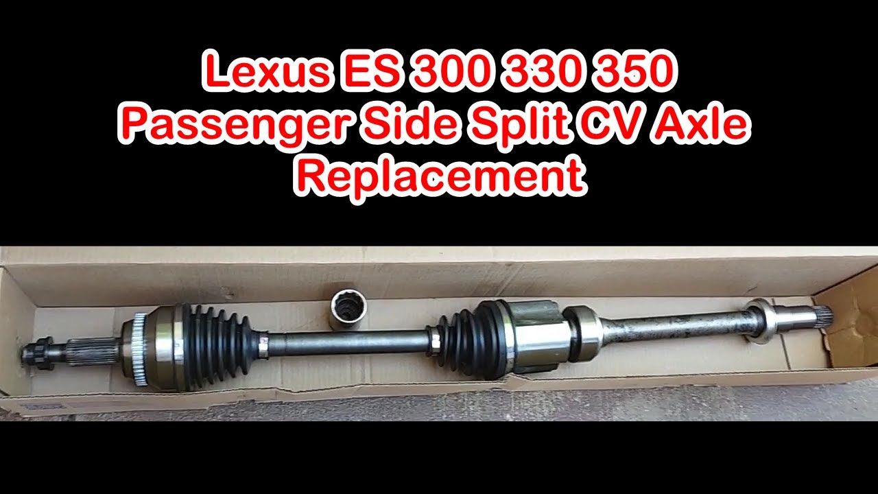 Lexus ES 300 330 350 Passenger Side Split CV Axle Replacement