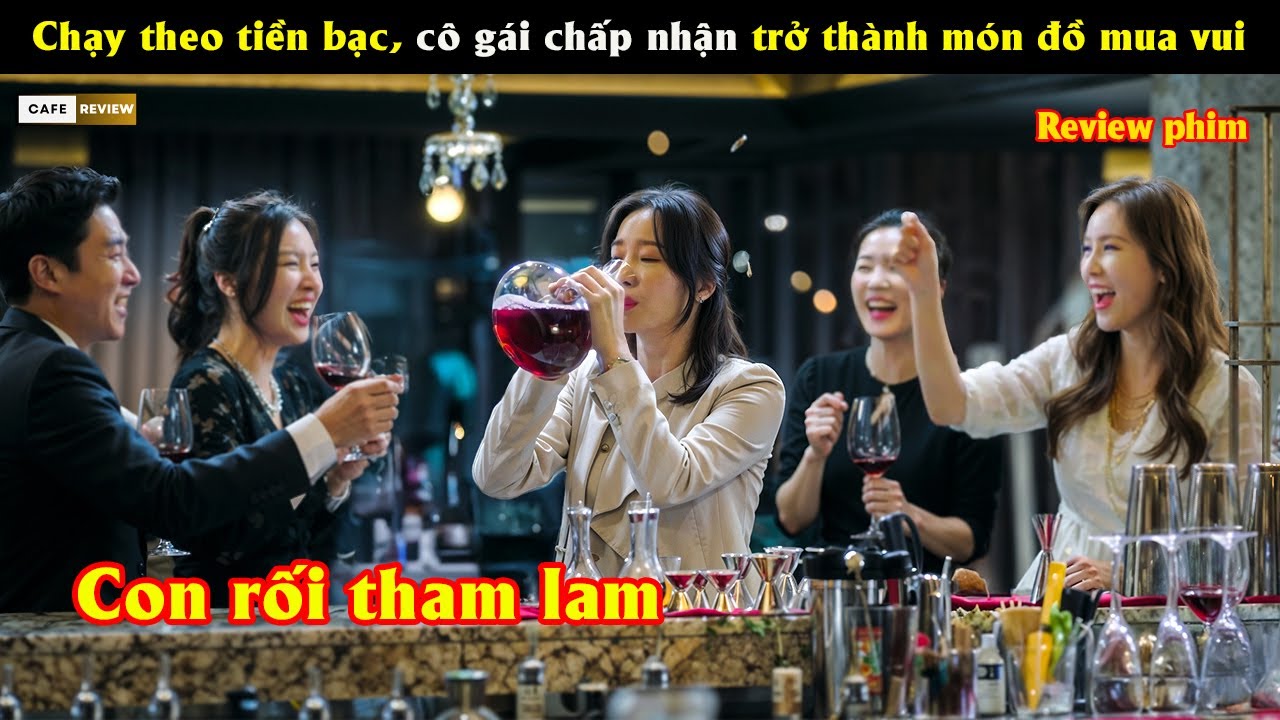 Chạy theo tiền bạc, cô gái chấp nhận trở thành món đồ mua vui - Review phim Hàn