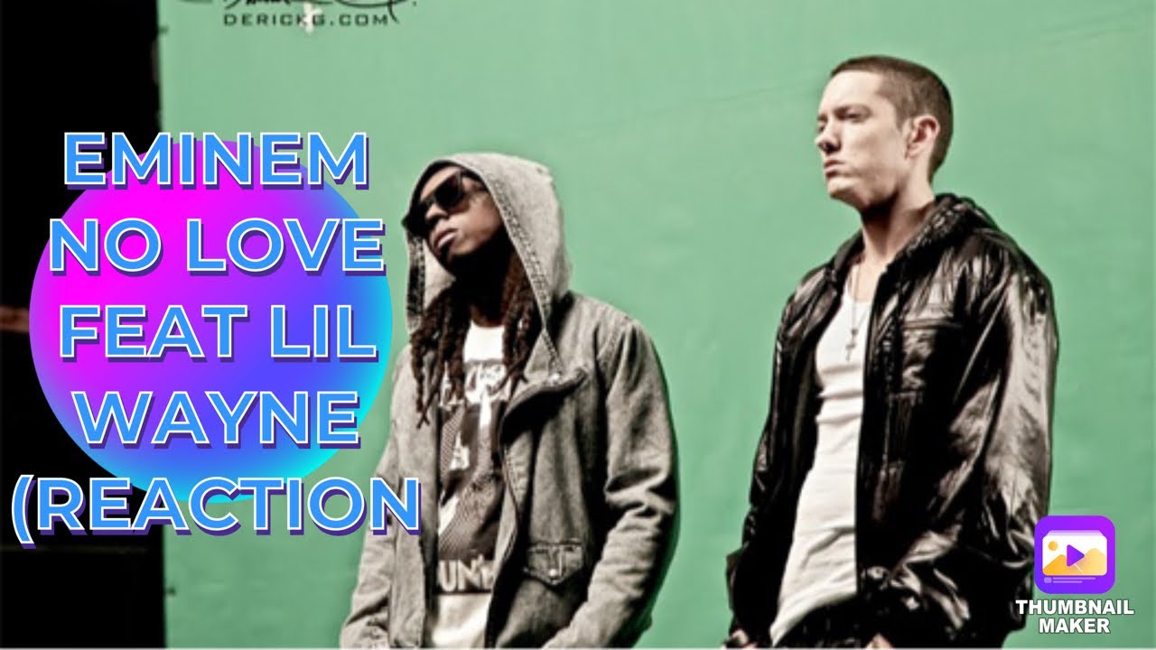 ROUND II WHO THE BETTER VERSE | EMINEM - NO LOVE FEAT LIl WAYNE (REACTION)