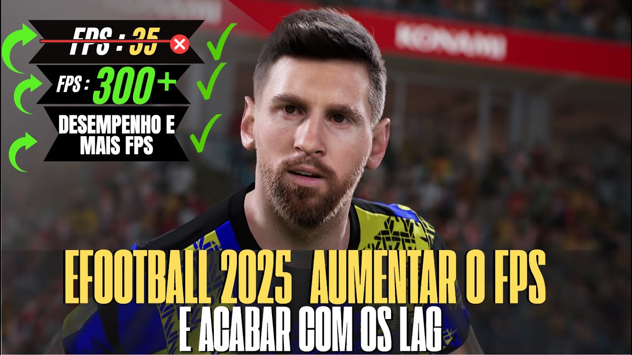 EFOOTBALL 2025 | Aumentar O Fps E Acabar Com Os Lag, Melhor Otimização Para Pc Fraco