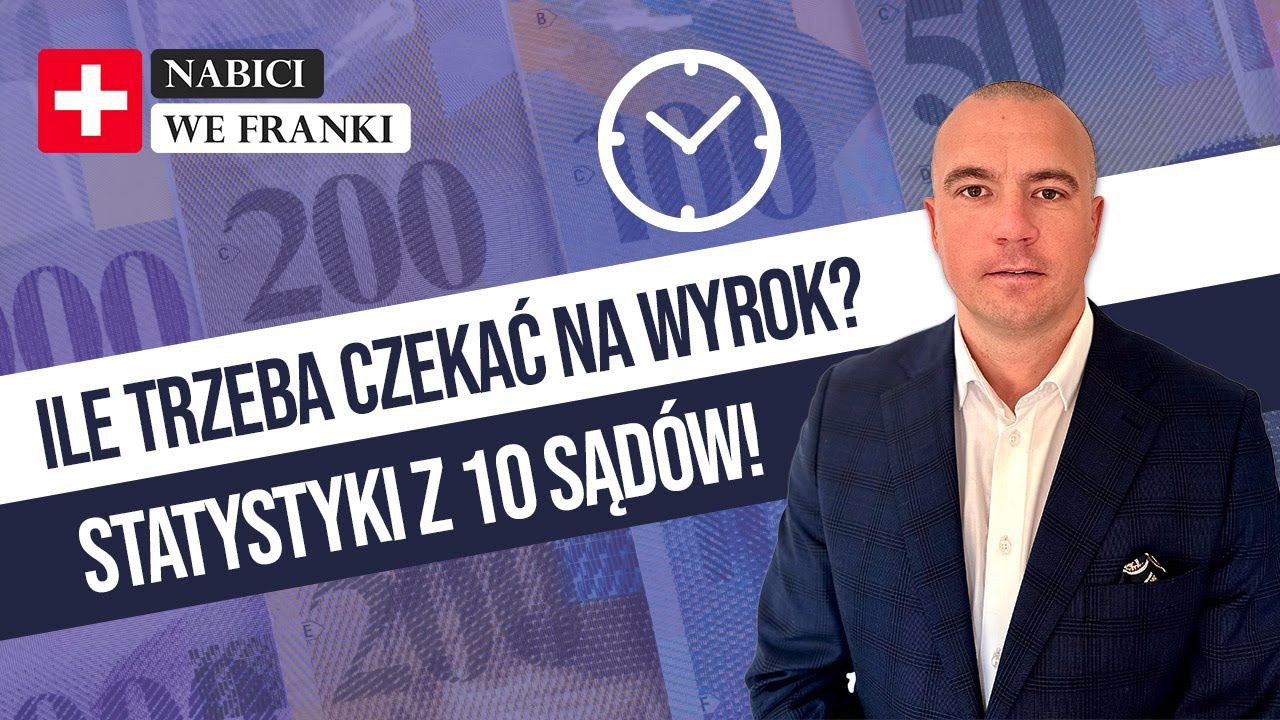 Jak Szybko Prawomocny Wyrok w Sprawie Frankowej? KONKRETNE DANE Z SĄDÓW! Frankowicze Wyroki 2023!