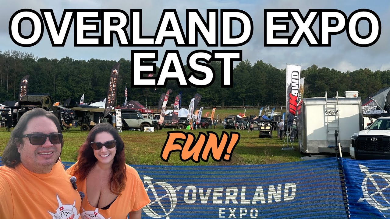 Overland Expo East 2024:  Full of Gear and Fun!