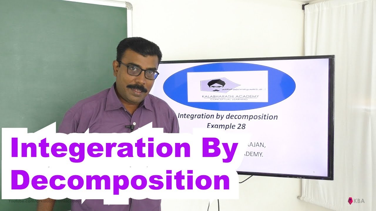 Integration By Decomposition Example 28