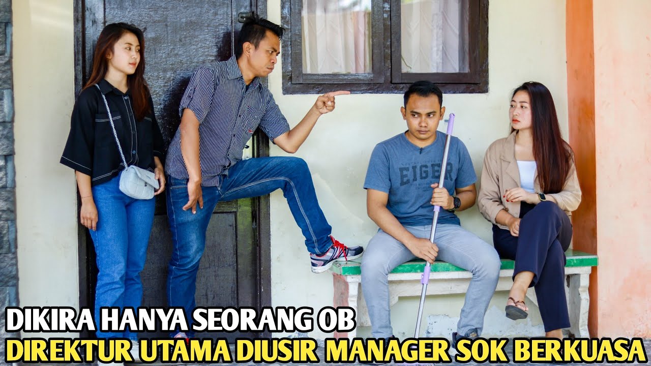 DIKIRA SEORANG OB DIREKTUR UTAMA PERUSAHAAN DITENDANG DAN DIUSIR OLEH MANAGER ANGKUH SOK BERKUASA !!