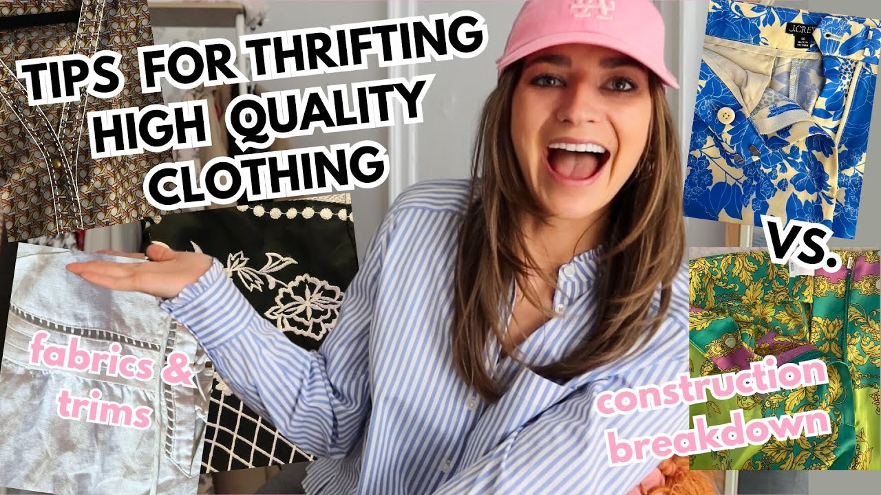 TIPS TO THRIFTING HIGH QUALITY CLOTHES! construction, fabric, & overall cost breakdown