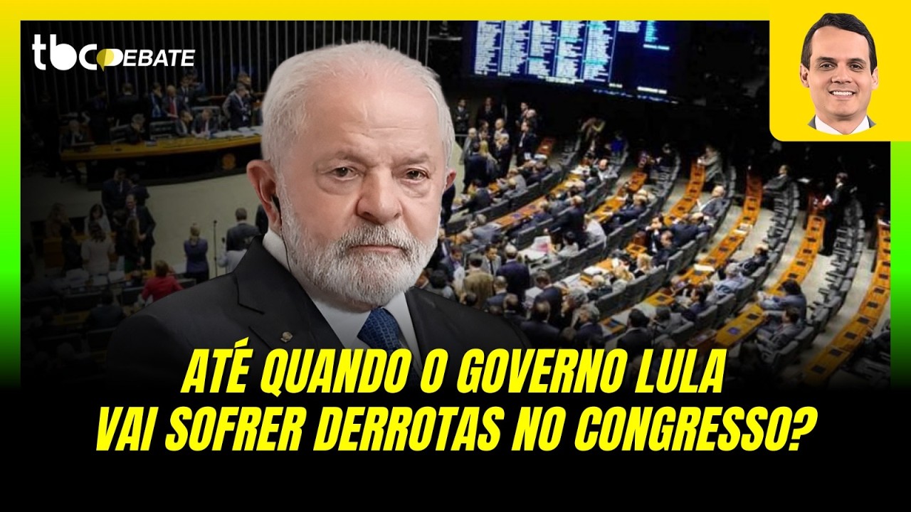 TBC DEBATE | 10/02/2026  | ATÉ QUANDO O GOVERNO LULA VAI SOFRER DERROTAS NO CONGRESSO?