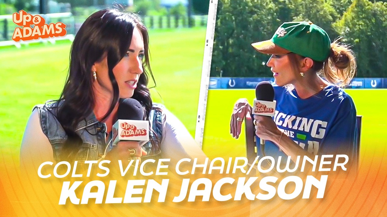 Colts Vice Chair & Owner Kalen Jackson Joins Kay Adams, Talks Kicking the Stigma, & Jim Irsay HOF