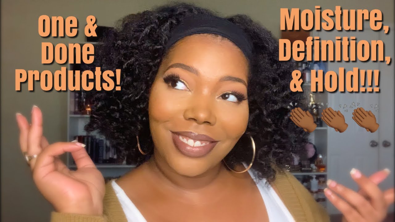My Favorite One & Done Products For MOISTURE and DEFINITION!