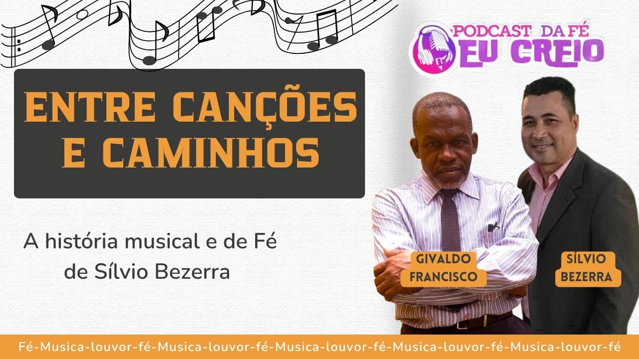 Entre Canções e Caminhos: A História Musical e de Fé de Sílvio Bezerra