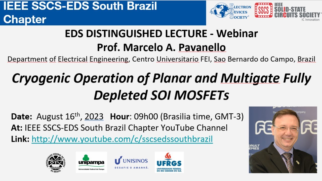 DTALK - Cryogenic Operation of Planar & Multigate Fully Depleted SOI MOSFETs-Prof. Marcelo Pavanello