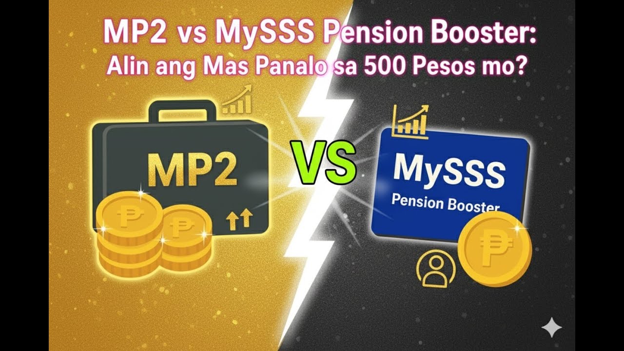 MP2 vs MySSS Pension Booster 2025: Saan Mas Lalaki ang ₱500 Mo? (Pag-IBIG vs SSS Investment Battle!)