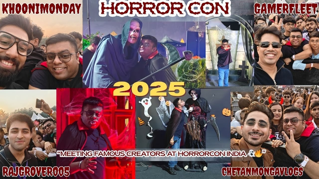 &ldquo;HorrorCon Festival Delhi 2025 🎭 | Horror Con Met @KhooniMonday @RajGrover005 @GamerFleet & More!&rdquo;