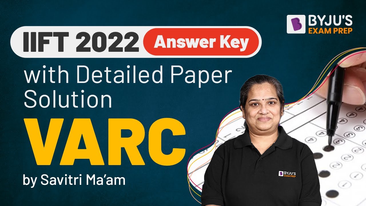 IIFT 2022 Answer Key VARC | Detailed IIFT 2022 Question Paper with Solution | BYJU'S