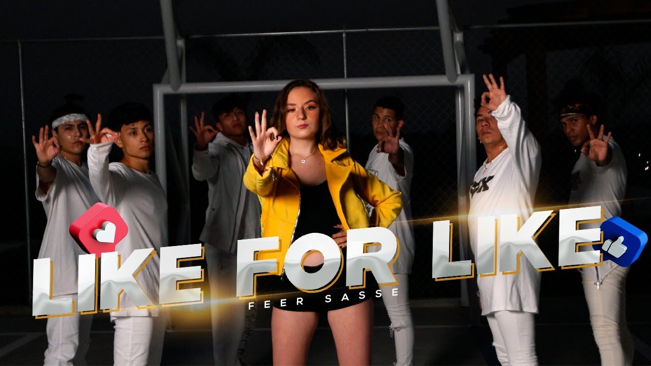 Fer Sasse - Like 4 Like (Video Oficial)
