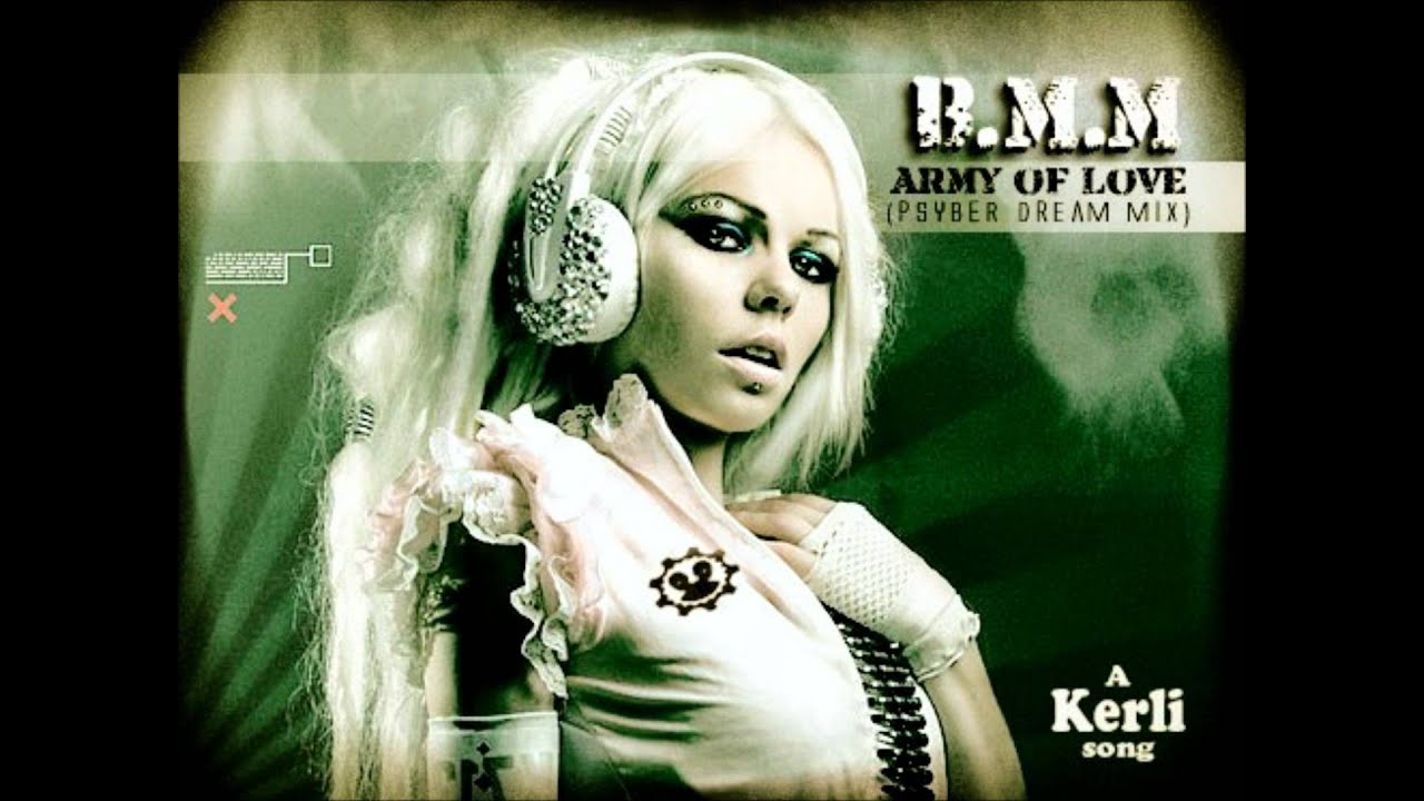 Bmm - Army Of Love (Psyber Dream Mix) (feat. Kerli) [Dubstep]