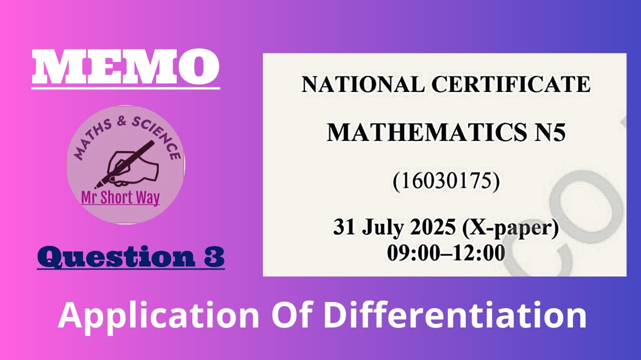 Mathematics N5 Aug 2025 Paper Question 3 Application Of Differentiation