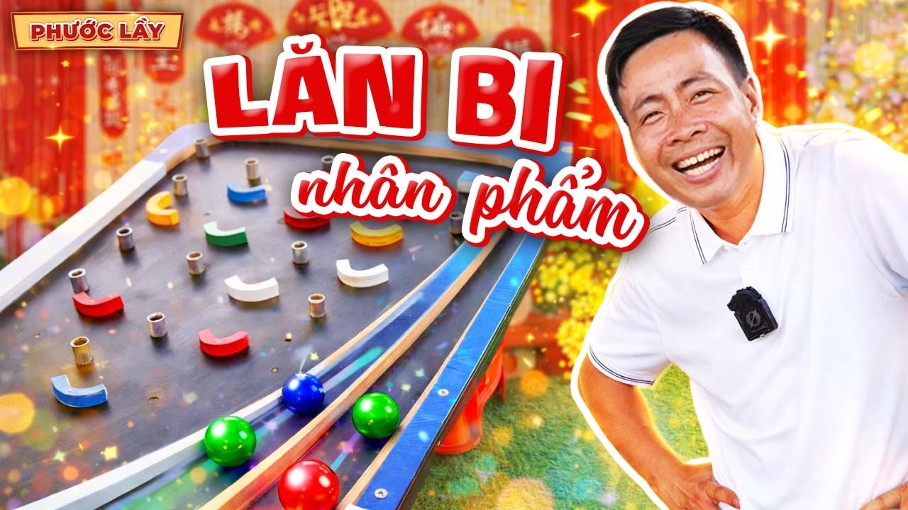 Test Nhân Phẩm Với Trò Chơi Lăn Bi Máng Màu Lụm Thưởng | Phước Lầy