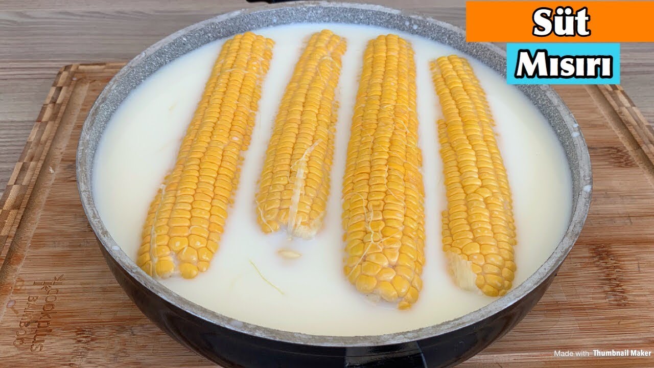 SÜT MISIRI || MISIRIN EN LEZZETLİ HALİ!!!