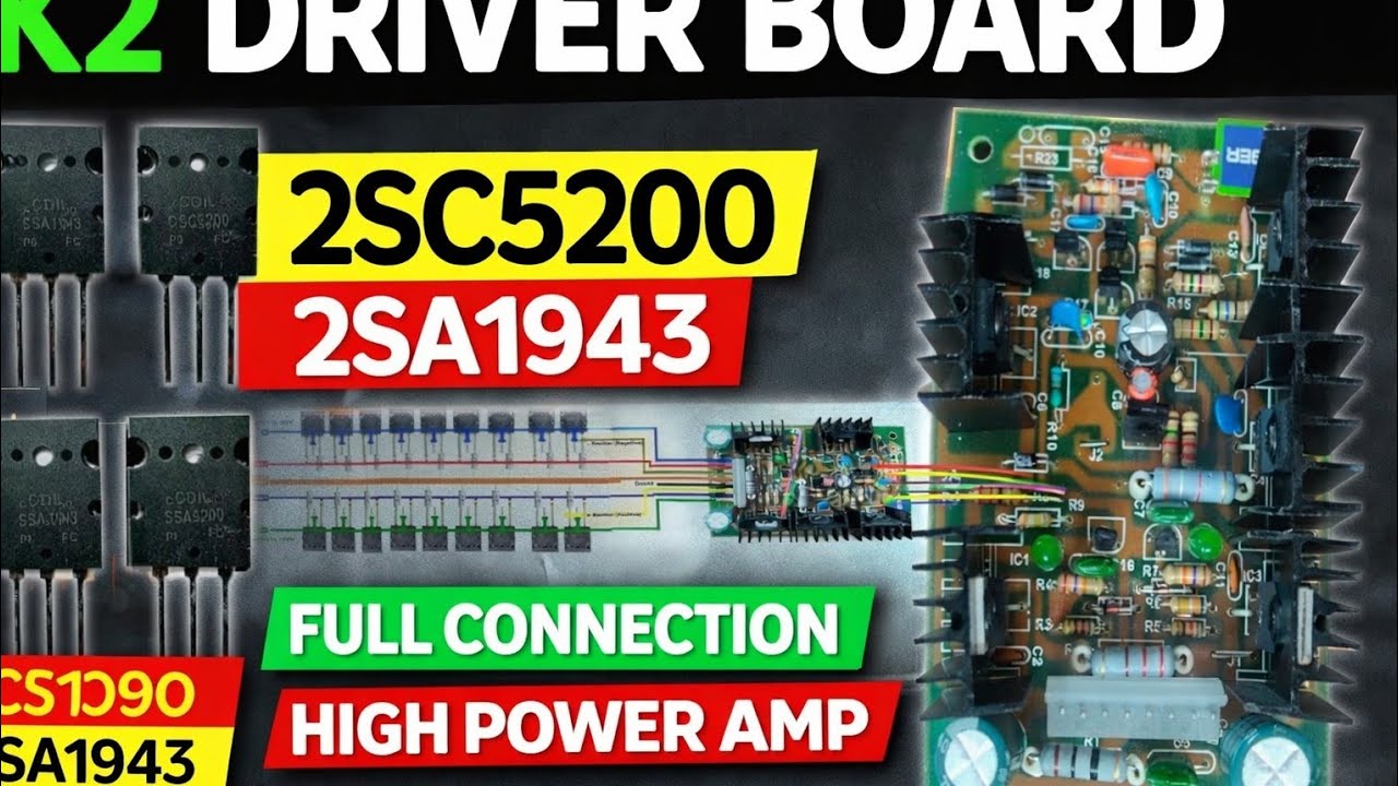 2K2 Driver Board Full Connection | 2SC5200 / 2SA1943 Powerful Amplifier 🔥 RJ Electronics