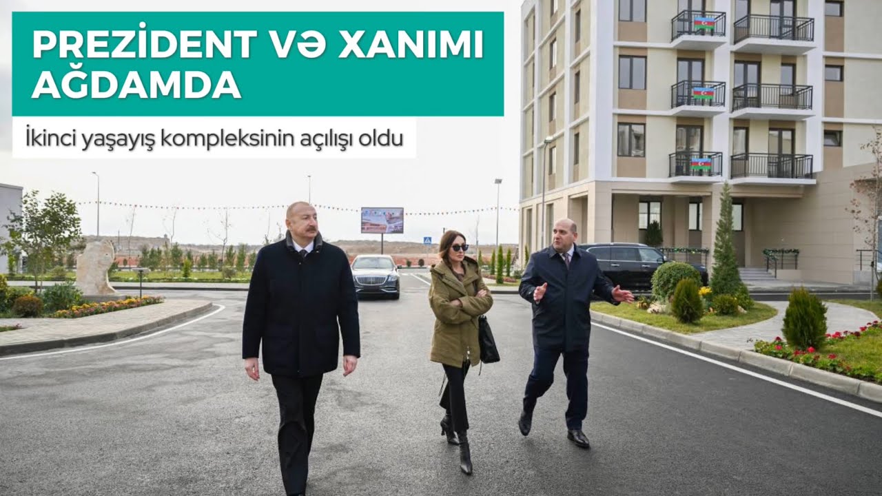 İlham Əliyev Ağdamda ikinci yaşayış kompleksinin açılışını edib - Həmin görüntülər