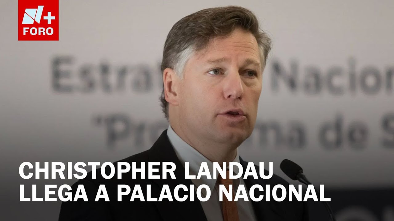 Christopher Landau llega a Palacio Nacional para reunión con Sheinbaum - Expreso de la Mañana