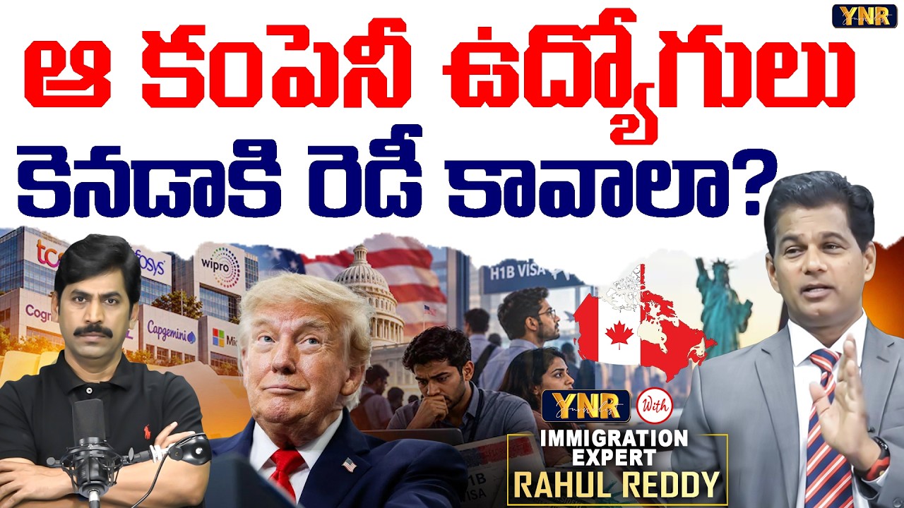Is Canada the Next Option for Indian IT Employees? | Immigration Lawyer Rahul Reddy | Journalist YNR