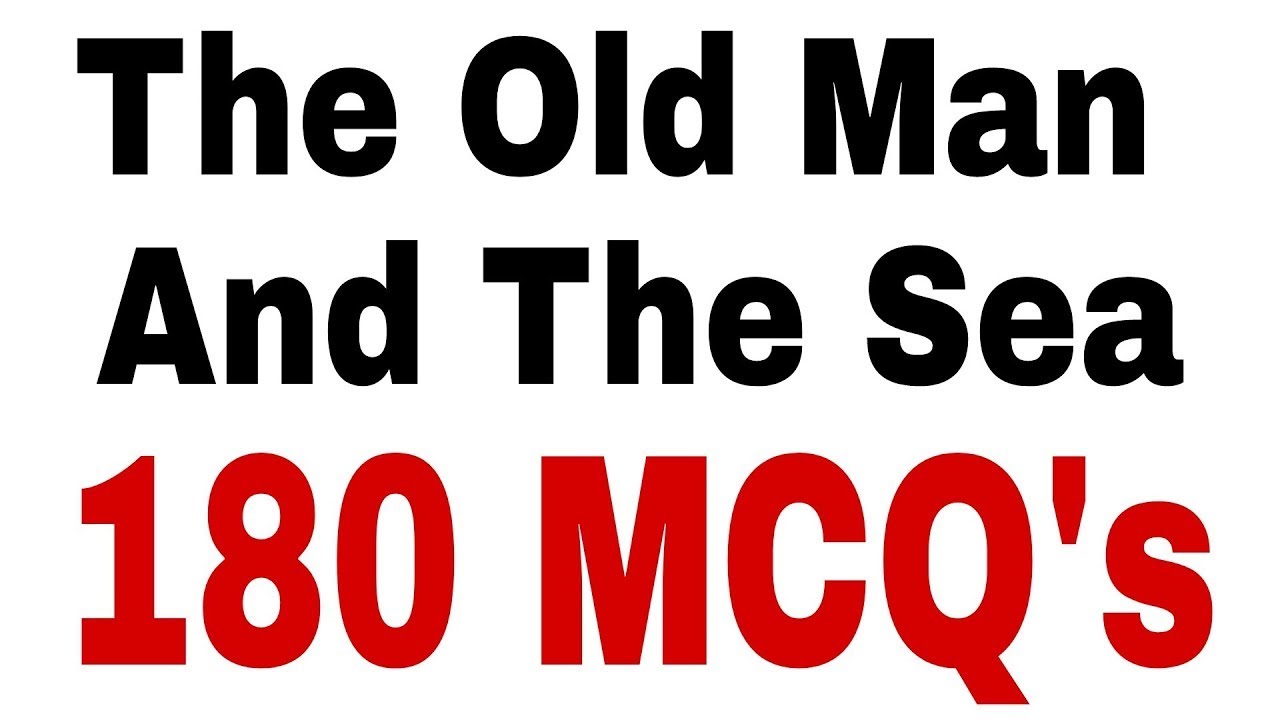 The Old Man and the Sea MCQs I The Old Man and the Sea Quiz l Ernest Hemingway I English Lectureship