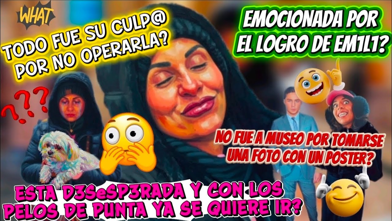 🚨TODO FUE SU CULP@ POR NO OPERARLA?😱PR3OCUPAD@ YA SE QUIERE IR⁉️EMOCIONADA POR EL LOGRO DE 3M1LY?🤭