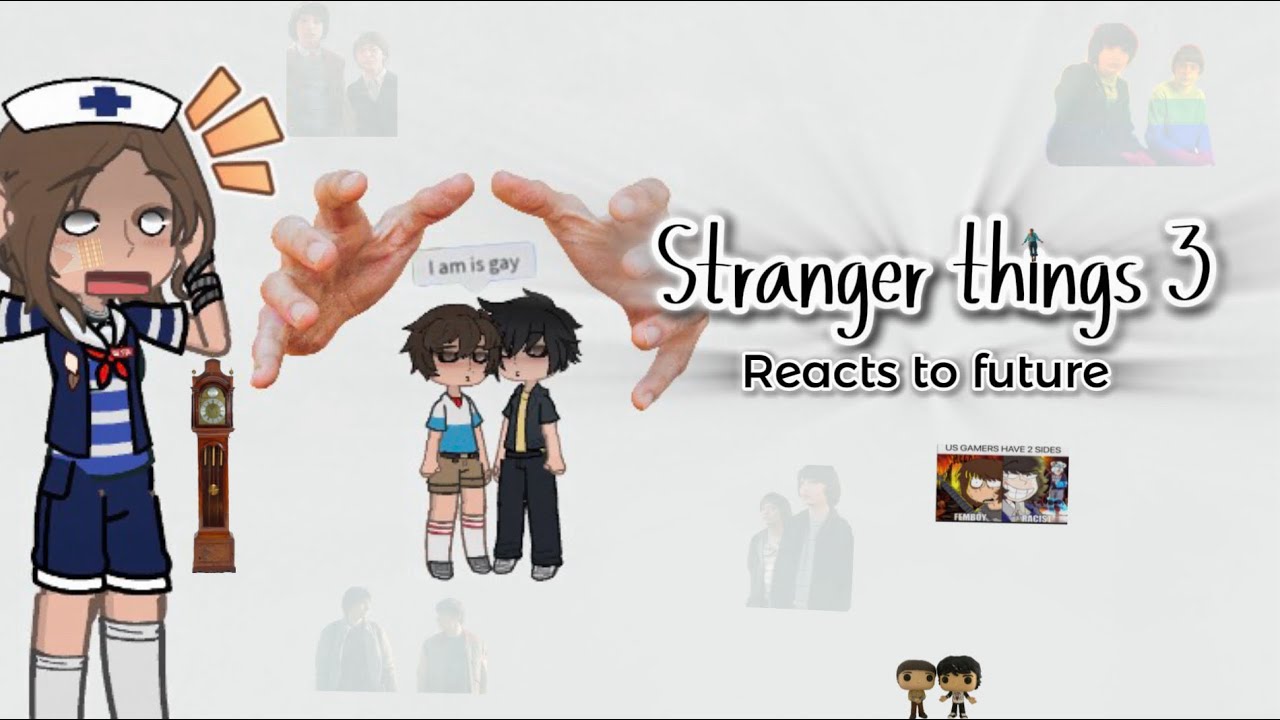 Stranger things season 3 reacts to… (!!DISCONTINUED!!) (0.5 SPEED NEEDED)