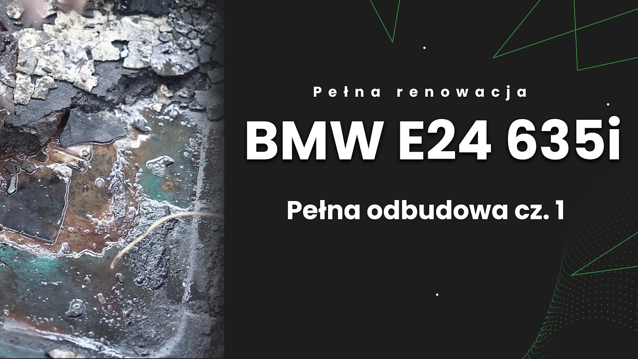 BMW E24 635i - Pełna odbudowa cz. 1