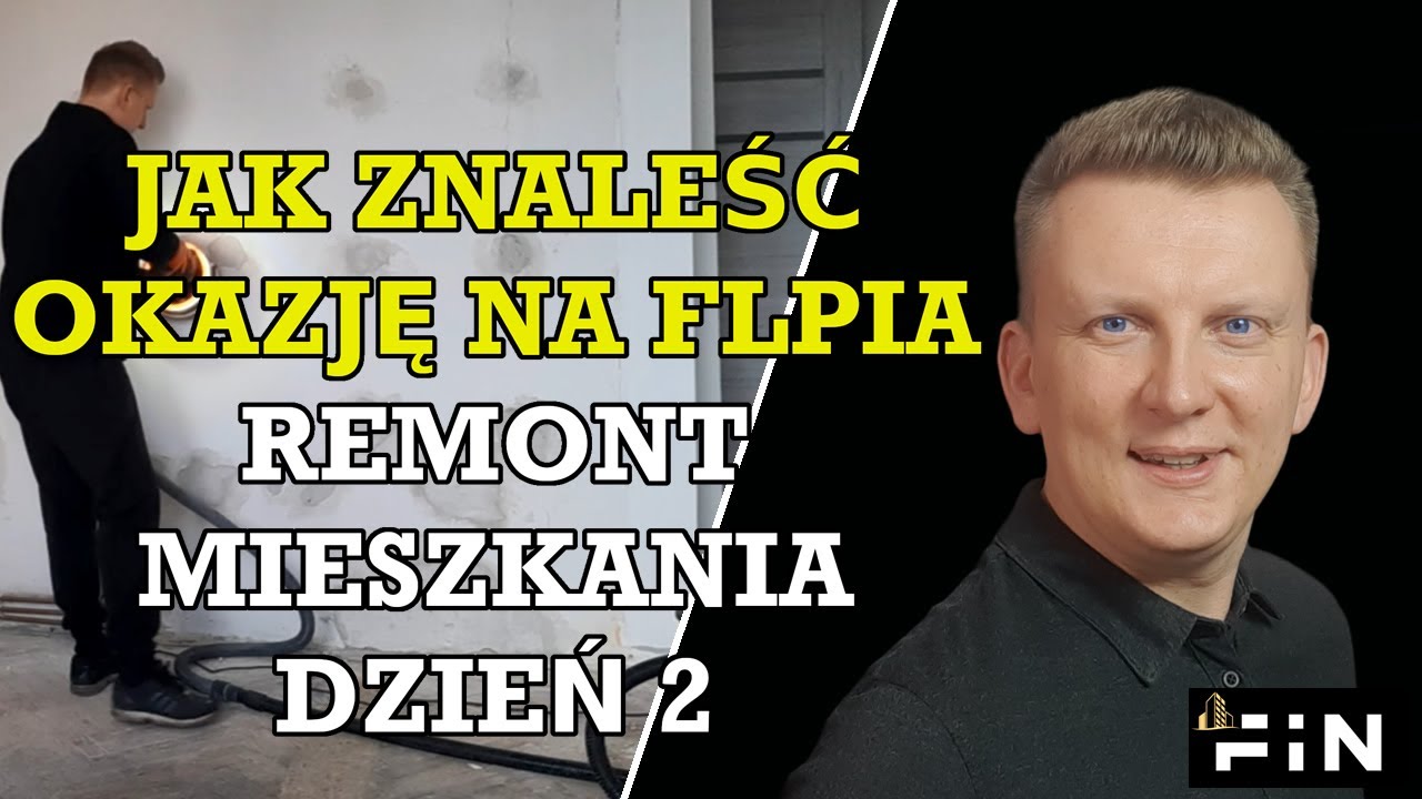 Dlaczego warto cały czas oglądać mieszkania i szukać okazji na flipa Remont Mieszkania dzień 2 FiN